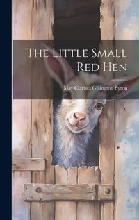 Cover image for The Little Small red Hen