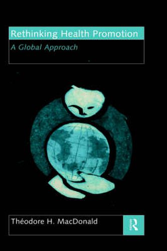 Cover image for Rethinking Health Promotion: A global approach