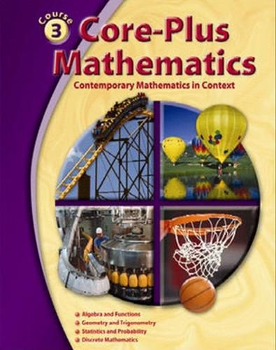 Cover image for Core-Plus Mathematics: Contemporary Mathematics In Context, Course 3, Student Edition