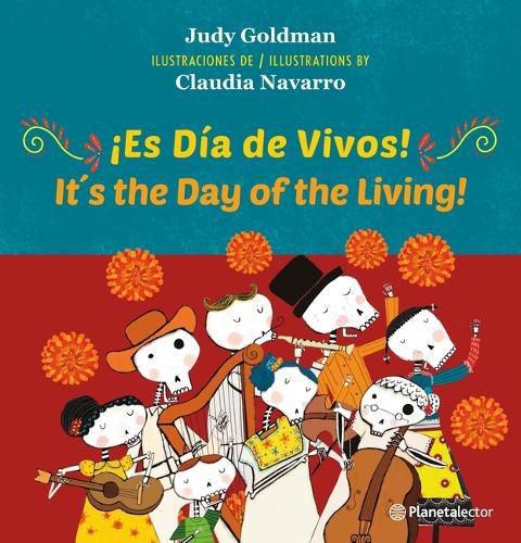 Cover image for !Es Dia de Vivos! (En Ingles Y Espanol) / It?s the Day of the Living! (in English and Spanish) - Bilingual Book