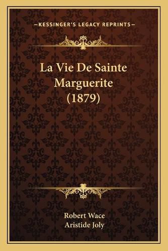 La Vie de Sainte Marguerite (1879)