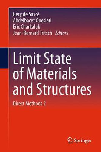 Cover image for Limit State of Materials and Structures: Direct Methods 2