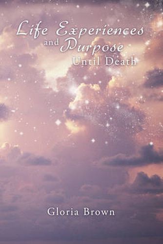 Cover image for Life Experiences and Purpose Until Death