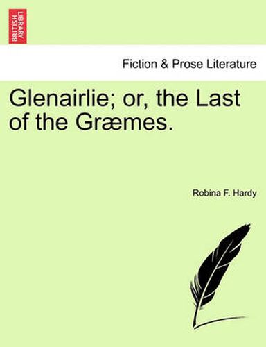 Cover image for Glenairlie; Or, the Last of the Gr Mes.