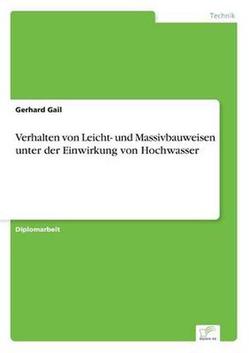 Cover image for Verhalten von Leicht- und Massivbauweisen unter der Einwirkung von Hochwasser