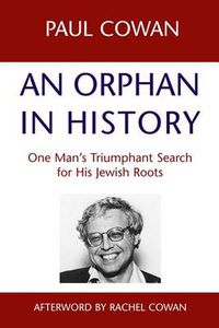 Cover image for An Orphan in History: One Man's Triumphant Search for His Jewish Roots