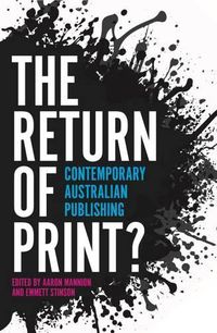 Cover image for The Return of Print?: Contemporary Australian Publishing