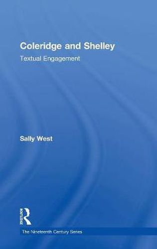 Cover image for Coleridge and Shelley: Textual Engagement