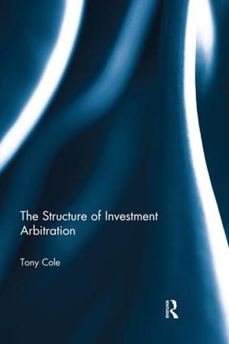 Cover image for The Structure of Investment Arbitration