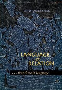 Cover image for Language and Relation: . . . that there is language