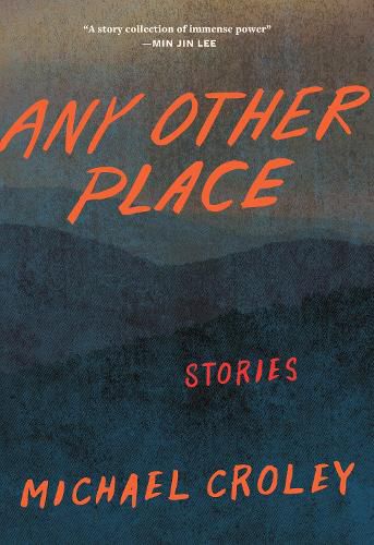 Cover image for Any Other Place: Stories