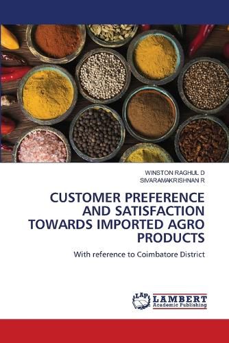 Cover image for Customer Preference and Satisfaction Towards Imported Agro Products
