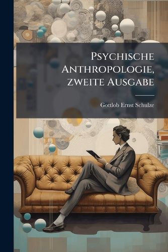Cover image for Psychische Anthropologie, zweite Ausgabe