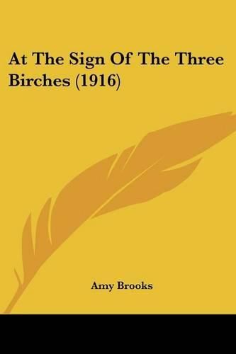 At the Sign of the Three Birches (1916)