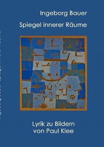 Cover image for Spiegel innerer Raume: Lyrik zu Paul Klee