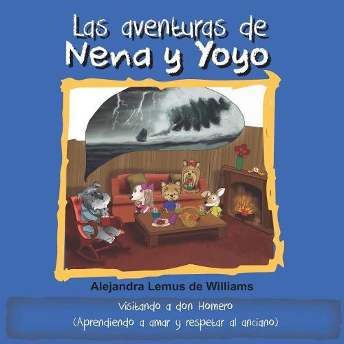 Cover image for Las aventuras de Nena y Yoyo Visitando a don Homero: (Aprendiendo a amar y respetar al anciano)