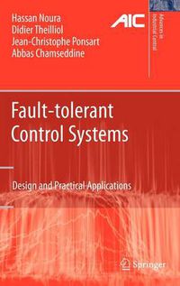 Cover image for Fault-tolerant Control Systems: Design and Practical Applications