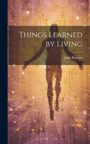Cover image for Things Learned by Living