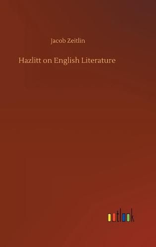 Cover image for Hazlitt on English Literature