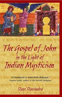 Cover image for The Gospel of John in the Light of Indian Mysticism: New Edition of Christ the Yogi