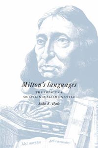 Cover image for Milton's Languages: The Impact of Multilingualism on Style