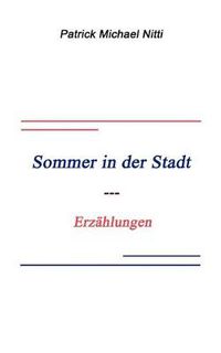 Cover image for Sommer in der Stadt: Erzahlungen