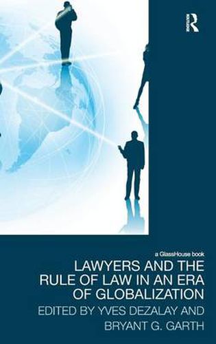 Cover image for Lawyers and the Rule of Law in an Era of Globalization