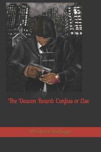 Cover image for The Deacon Board: Confess or Else