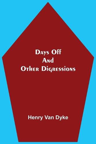 Cover image for Days Off And Other Digressions