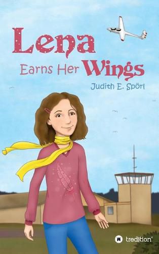 Cover image for Lena Earns Her Wings