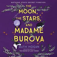 Cover image for The Moon, the Stars, and Madame Burova