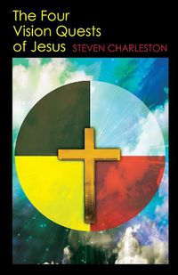 Cover image for The Four Vision Quests of Jesus