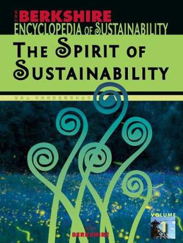 Cover image for Berkshire Encyclopedia of Sustainability: The Spirit of Sustainability