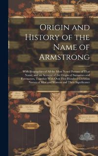 Cover image for Origin and History of the Name of Armstrong