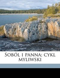 Cover image for Sobl I Panna; Cykl Myliwski