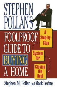 Cover image for Stephen Pollan's Foolproof Guide to Buying a Home