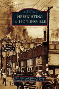 Cover image for Firefighting in Hopkinsville