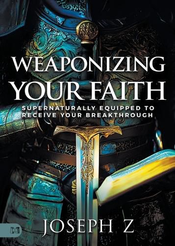 Cover image for Weaponizing Your Faith