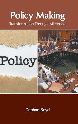 Cover image for Policy Making: Transformation Through Microdata