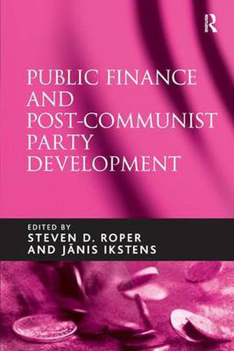 Cover image for Public Finance and Post-Communist Party Development