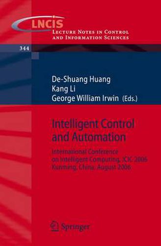 Cover image for Intelligent Control and Automation: International Conference on Intelligent Computing, ICIC 2006, Kunming, China, August, 2006