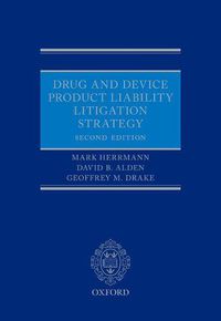 Cover image for Drug and Device Product Liability Litigation Strategy