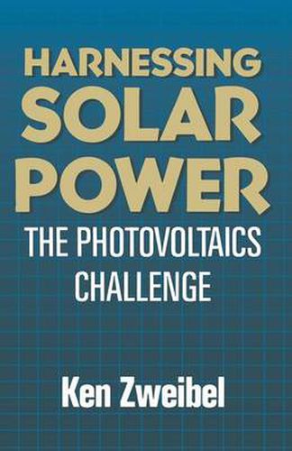 Cover image for Harnessing Solar Power: The Photovoltaics Challenge