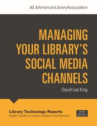 Cover image for Managing Your Library's Social Media Channels