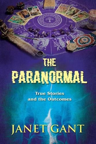 Cover image for The Paranormal True Stories and the Outcomes