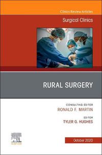 Cover image for Rural Surgery, An Issue of Surgical Clinics