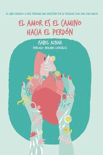 Cover image for El amor es el camino hacia el perdon