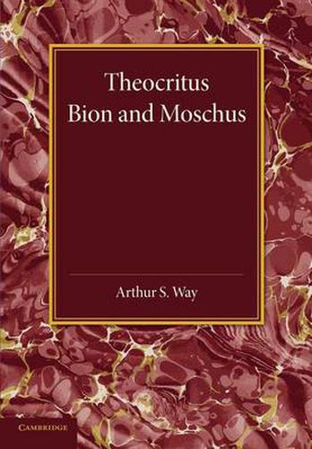 Cover image for Theocritus, Bion and Moschus: Translated into English Verse