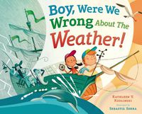 Cover image for Boy, Were We Wrong About the Weather!
