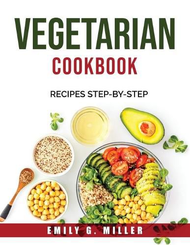 Vegetarian Cookbook: Recipes STEP-BY-STEP